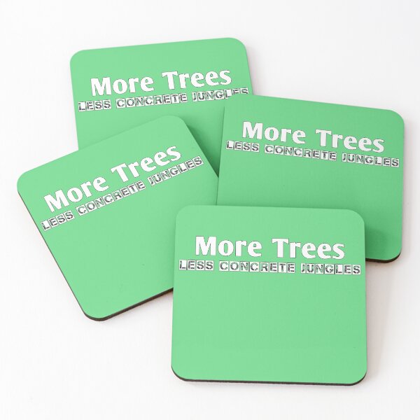 Item preview, More Trees less concrete Jungles designed and sold by J+J Photography.