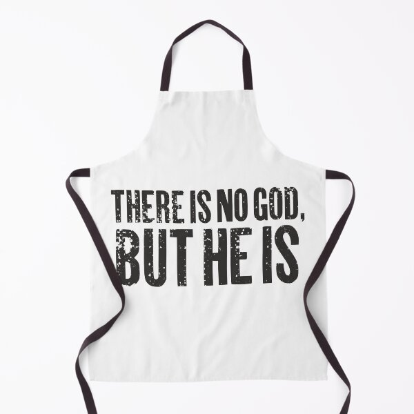 Item preview, There Is no God, but He is. Quote designed and sold by etraveler.