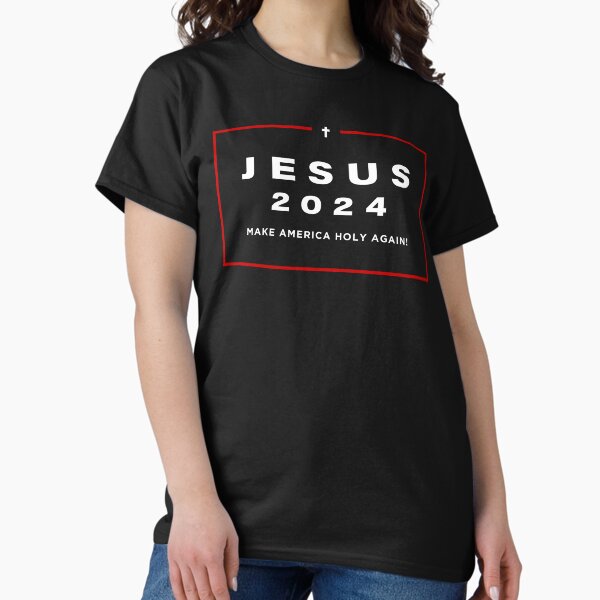 Vista previa del artículo con la obra «Jesús 2024 Jesús para presidente Haz que América vuelva a ser santa», diseñado y vendido por SixforSix.