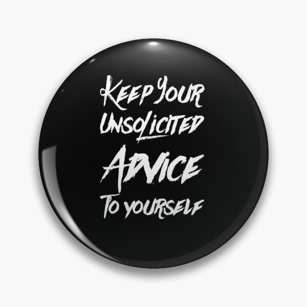 Item preview, Unsolicited Advice designed and sold by Cute-Jory-Store.