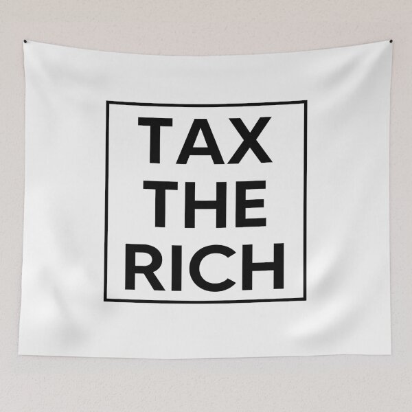 Item preview, Tax The Rich  designed and sold by AnimaLovers.