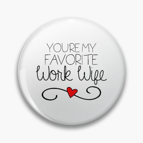 Item preview, You're My Favorite Work Wife designed and sold by guesshirt.
