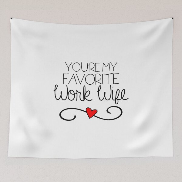 Item preview, You're My Favorite Work Wife designed and sold by guesshirt.