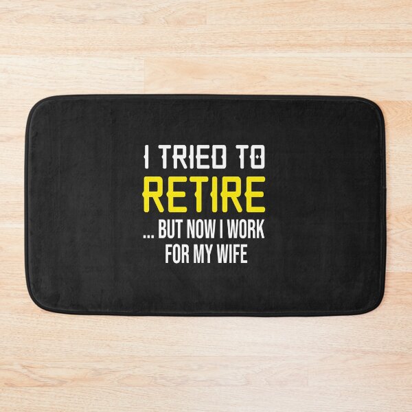Item preview, I Tried to Retire But Now I Work For My Wife Tshirt- Retirment Gift- Funny Retirement Shirt  designed and sold by bigfamilytee.