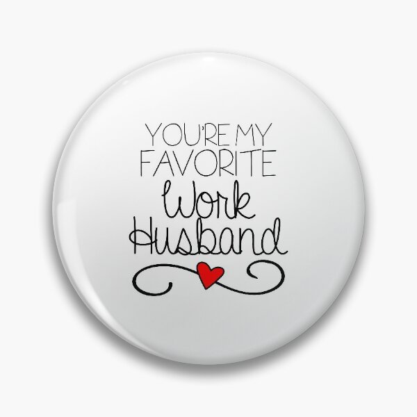 Item preview, You're My Favorite work husband  designed and sold by guesshirt.