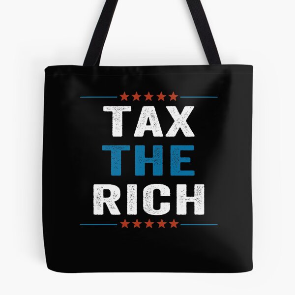 Item preview, Tax The Rich  designed and sold by AnimaLovers.