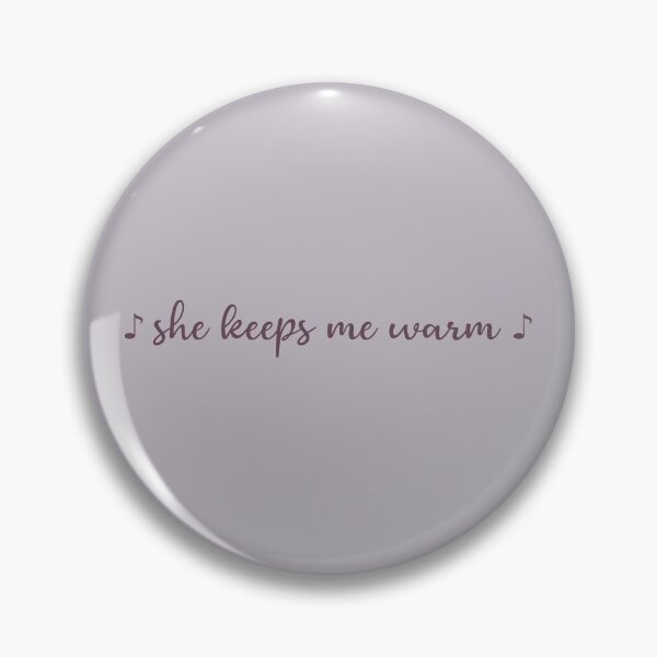 Item preview, She Keeps Me Warm designed and sold by amhooper.