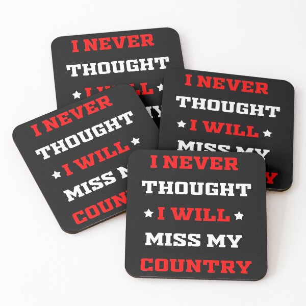 Item preview, I never thought I will miss my country designed and sold by FindurIdentity.