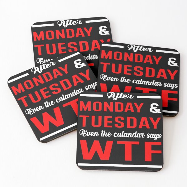 Item preview, After Monday And Tuesday Even The Calendar Says Wtf designed and sold by Hamadax.