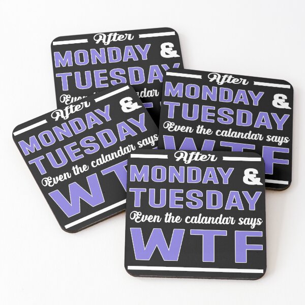 Item preview, After Monday And Tuesday Even The Calendar Says Wtf designed and sold by Hamadax.