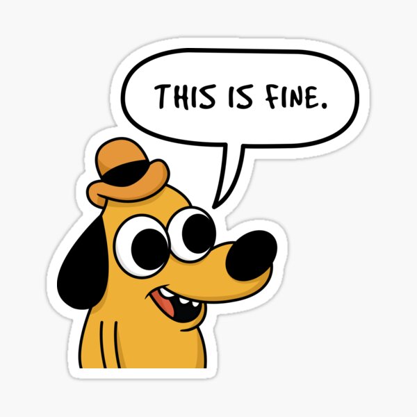 This Is Fine Meme Stickers | Redbubble