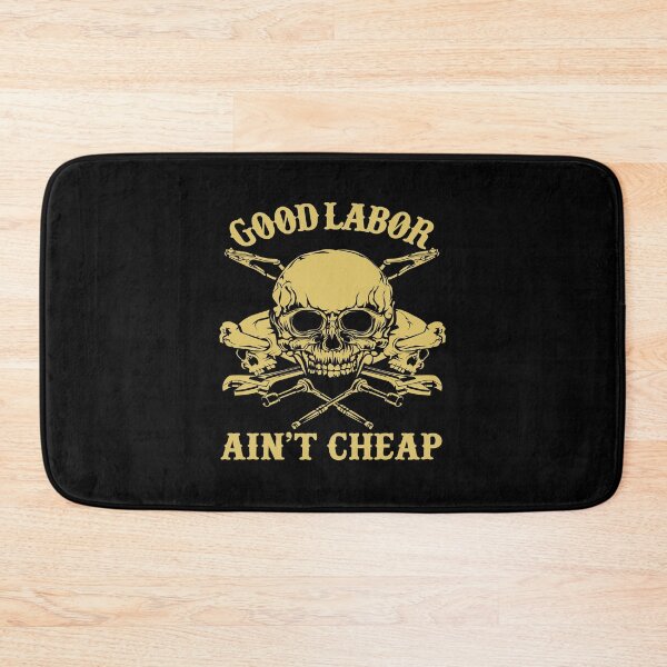 Item preview, Good Labor Ain't Cheap designed and sold by Sinfamous.