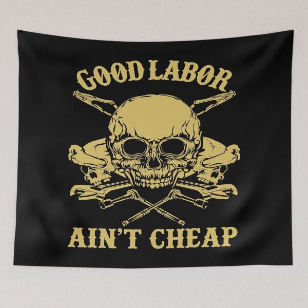 Item preview, Good Labor Ain't Cheap designed and sold by Sinfamous.