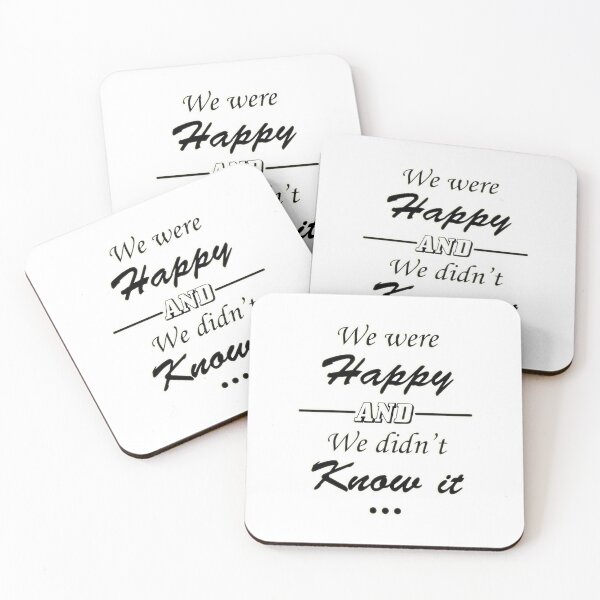 Item preview, We Were Happy And We Didn't Know It Version 2 designed and sold by monica-mirt.