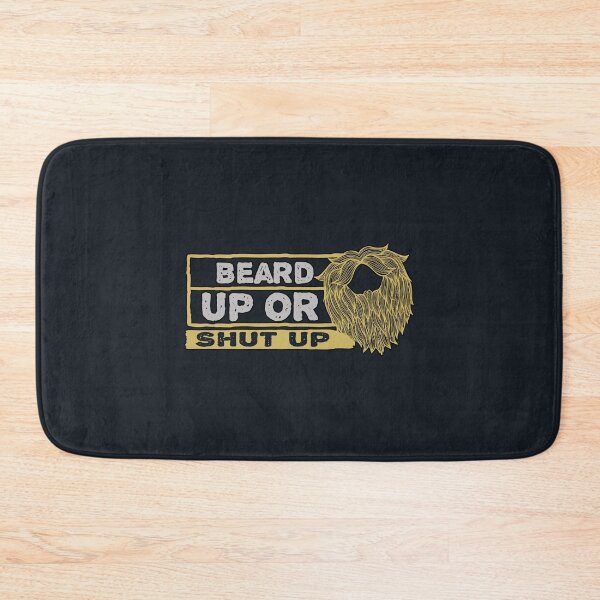 Item preview, Beard Up Or Shut Up designed and sold by ZAstore.