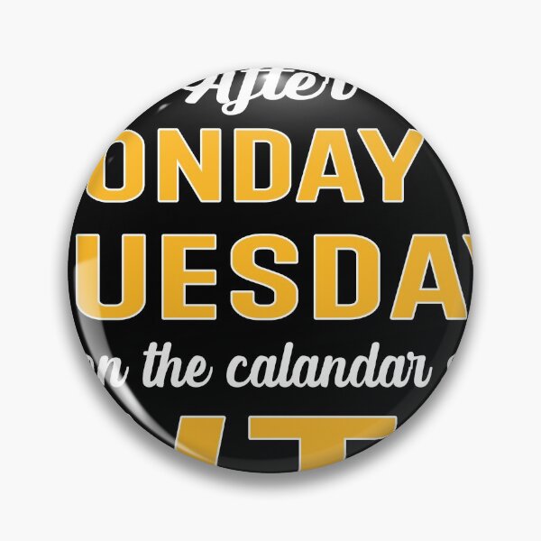 Item preview, After Monday And Tuesday Even The Calendar Says Wtf designed and sold by Hamadax.