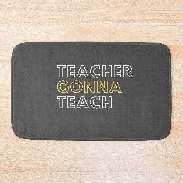 Item preview, Teacher Gonna Teach designed and sold by PerivoliTees.