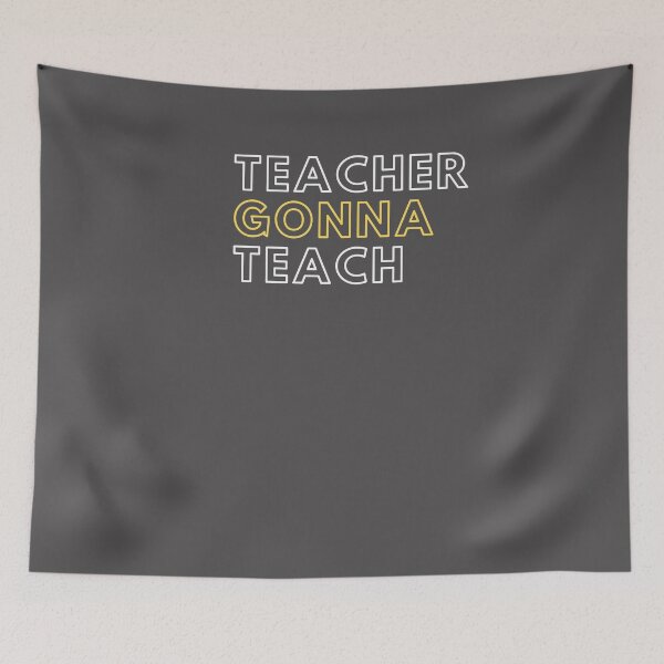 Item preview, Teacher Gonna Teach designed and sold by PerivoliTees.