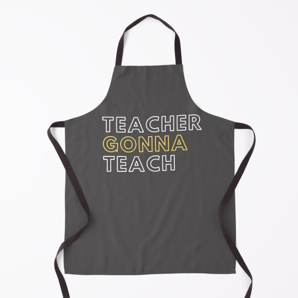 Item preview, Teacher Gonna Teach designed and sold by PerivoliTees.