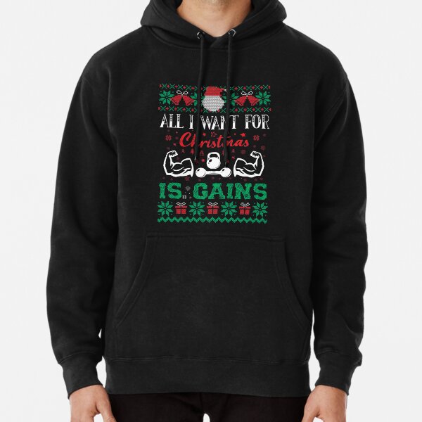 All I Want For Christmas is Gains Ugly Christmas Sweater Essential Pullover Hoodie for Sale by MyDesignFind Redbubble