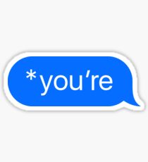 *you’re Sticker