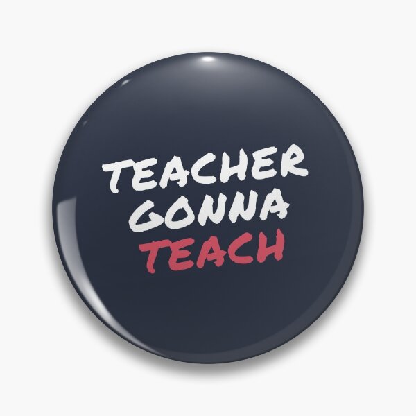 Item preview, Teacher Gonna Teach designed and sold by PerivoliTees.