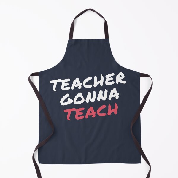 Item preview, Teacher Gonna Teach designed and sold by PerivoliTees.