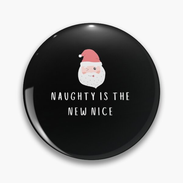 Item preview, Naughty is The New Nice designed and sold by fahrurrozzi.