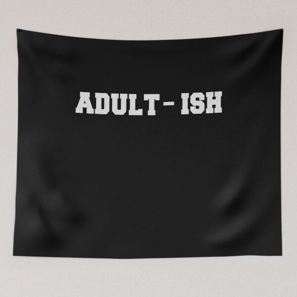Item preview, Adult-Ish designed and sold by Original Cheddar.