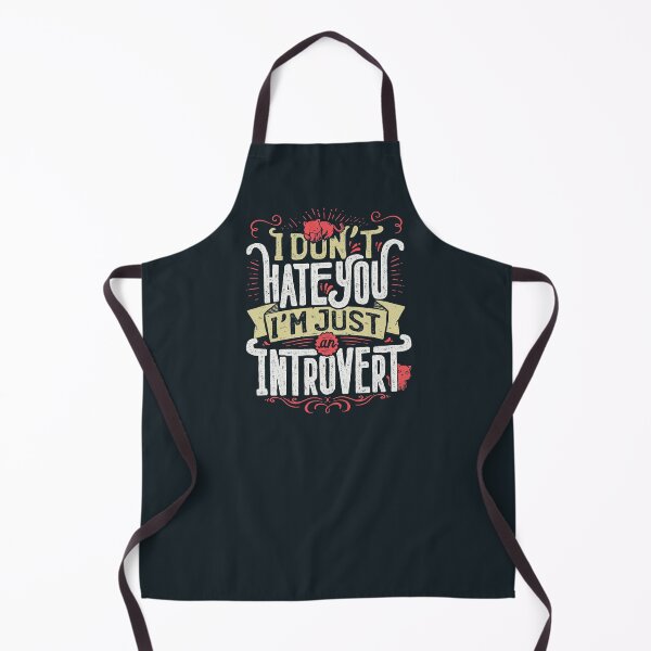 Item preview, I don't hate you I'm just an introvert designed and sold by Tobe Fonseca®.