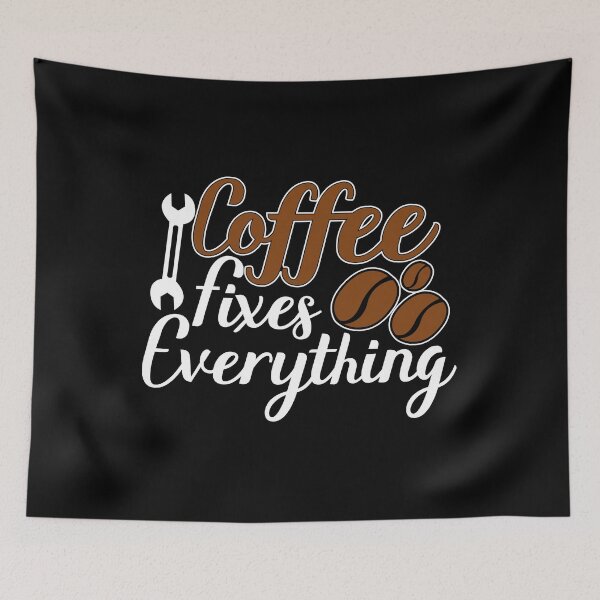 Item preview, Coffee fixes everything designed and sold by wesco.