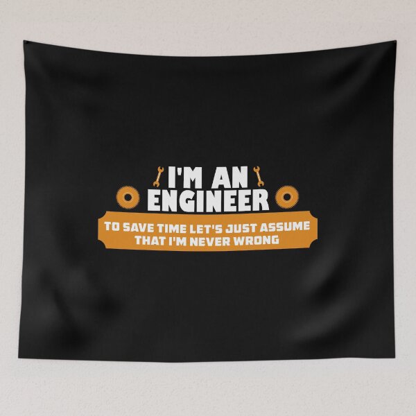 Item preview, I'm an engineer. To save time, let's just assume that I'm never wrong. designed and sold by wesco.
