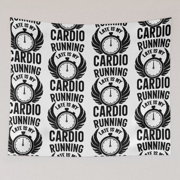 Item preview, Running Late Is My Cardio designed and sold by GravitiTees.
