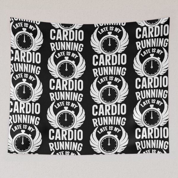 Item preview, Running Late Is My Cardio Tardy designed and sold by GravitiTees.