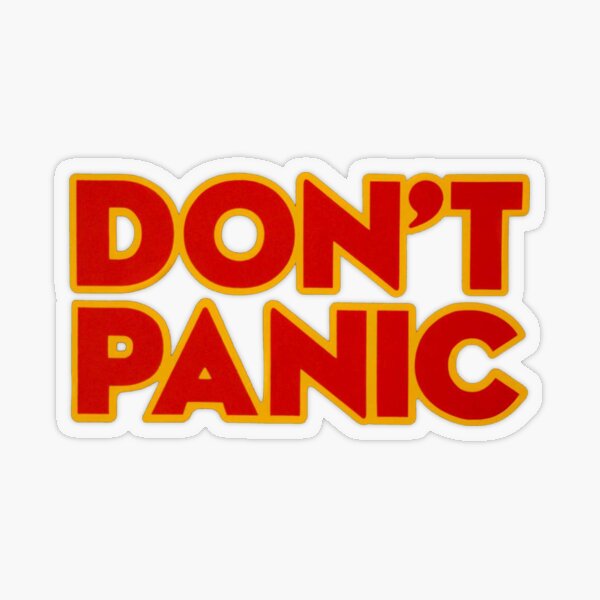 Dont Panic Stickers for Sale