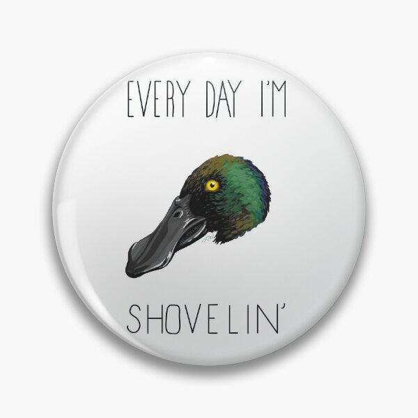 Item preview, Every Day I'm Shovelin' (Northern Shoveler) designed and sold by LauraWolfArtist.