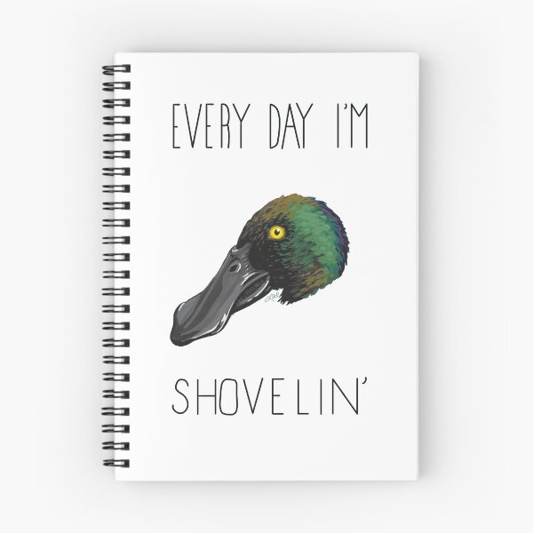 Item preview, Every Day I'm Shovelin' (Northern Shoveler) designed and sold by LauraWolfArtist.