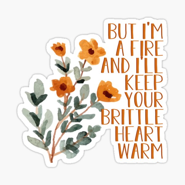 "i'll keep your brittle heart warm" Sticker for Sale by lovelylyrics