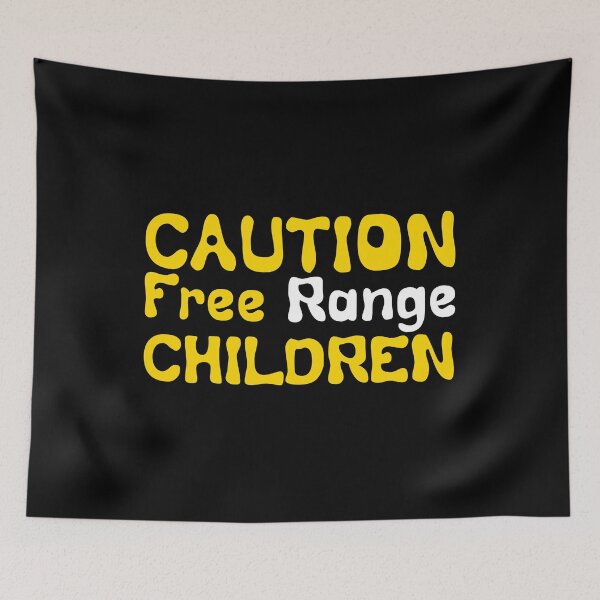 Item preview, Caution free range children designed and sold by wesco.