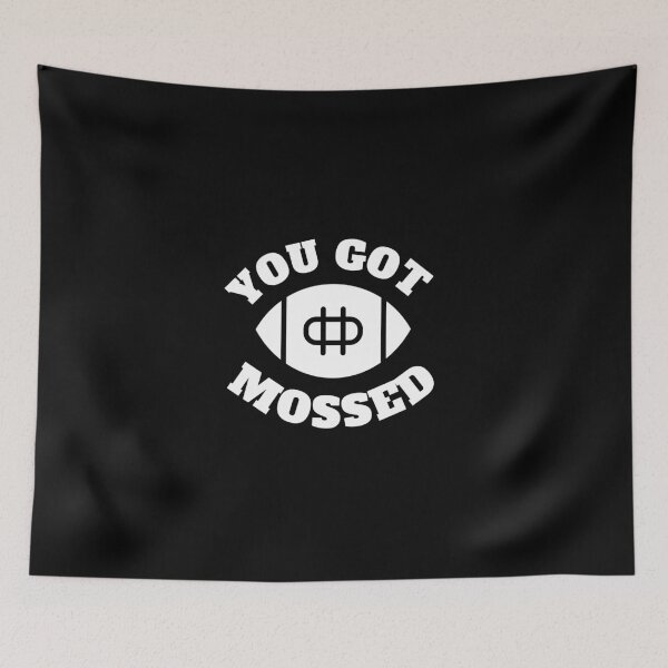 Item preview, You Got Mossed designed and sold by TeensArts.