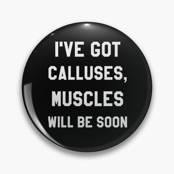 Item preview, I've got calluses, muscles will be soon designed and sold by Zagach Letters.