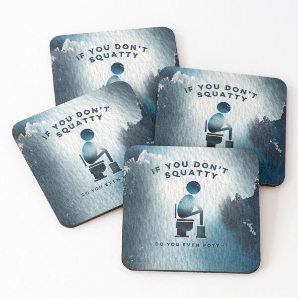 Item preview, Funny Potty Humor “If You Don’t Squatty Do You Even Potty” designed and sold by gobbieshoppe.