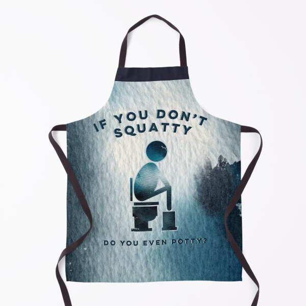 Item preview, Funny Potty Humor “If You Don’t Squatty Do You Even Potty” designed and sold by gobbieshoppe.