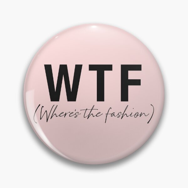 Item preview, WTF- Where's the fashion designed and sold by Tana-B.