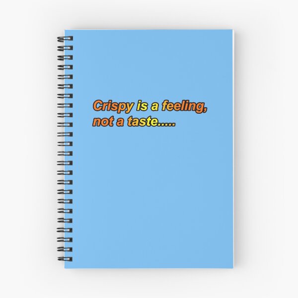 Item preview, Crispy is a Feeling, Not a Taste..... designed and sold by un-oiseau.