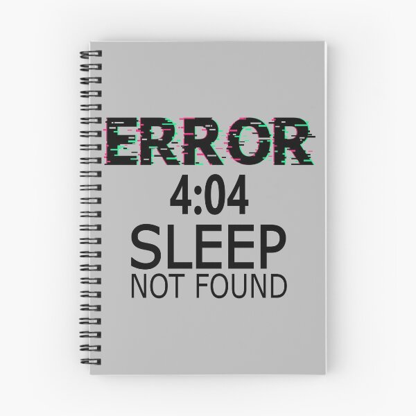 Item preview, ERROR 4:04 Sleep not found designed and sold by jc007.