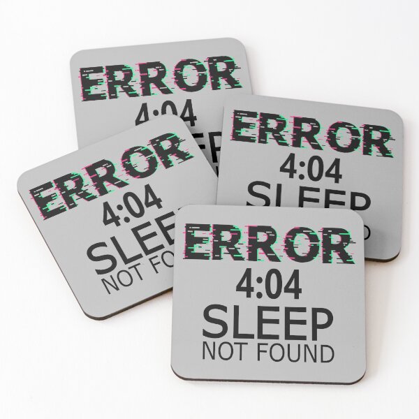 Item preview, ERROR 4:04 Sleep not found designed and sold by jc007.