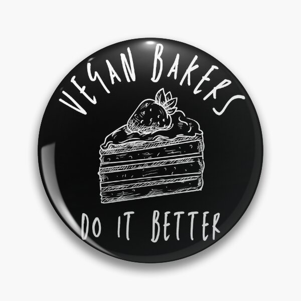 Item preview, VEGAN BAKERS DO IT BETTER Funny Vegan Baking Quote designed and sold by a-little-ink.