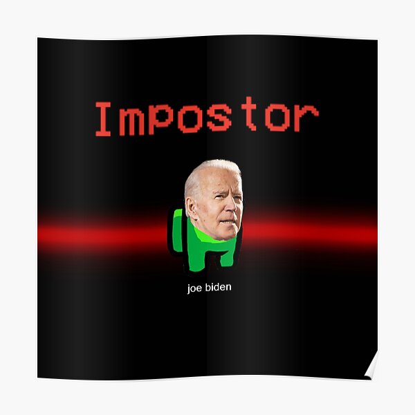 Joe Biden Memes Posters Redbubble