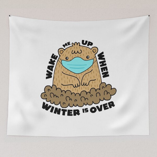 Item preview, Wake Me Up When Winter Is Over - Groundhog Day Coronavirus Bold  designed and sold by ArqDezines.